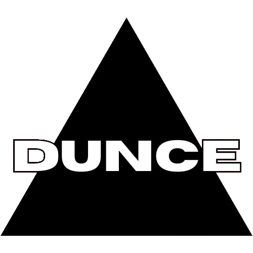 DUNCE Prints